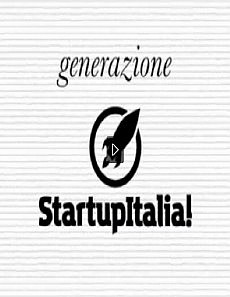 Generazione Start up Italia "Così mi invento un lavoro"