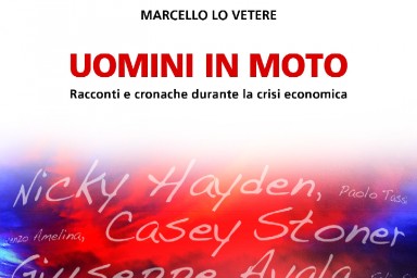"Uomini in moto" che storie