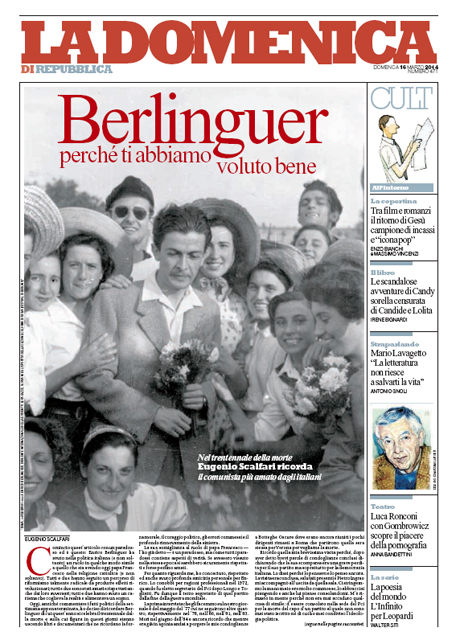 16 Marzo 2014 - Berlinguer, perchè ti abbiamo voluto bene